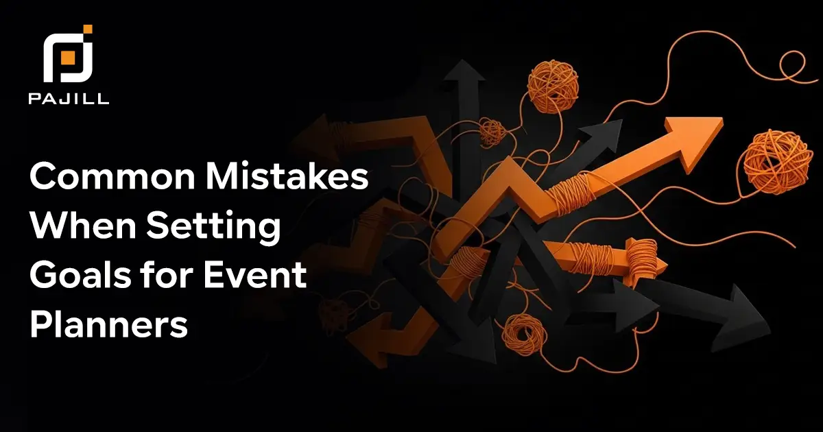 Common Mistakes When Setting Goals for Event Planners