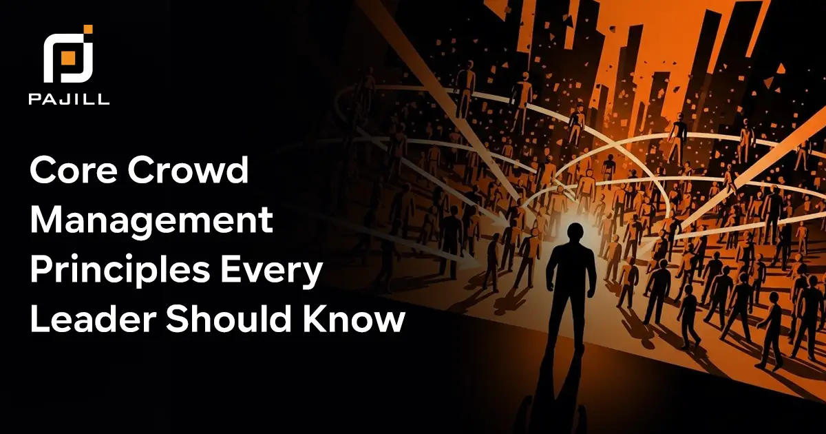 Core Crowd Management Principles Every Leader Should Know