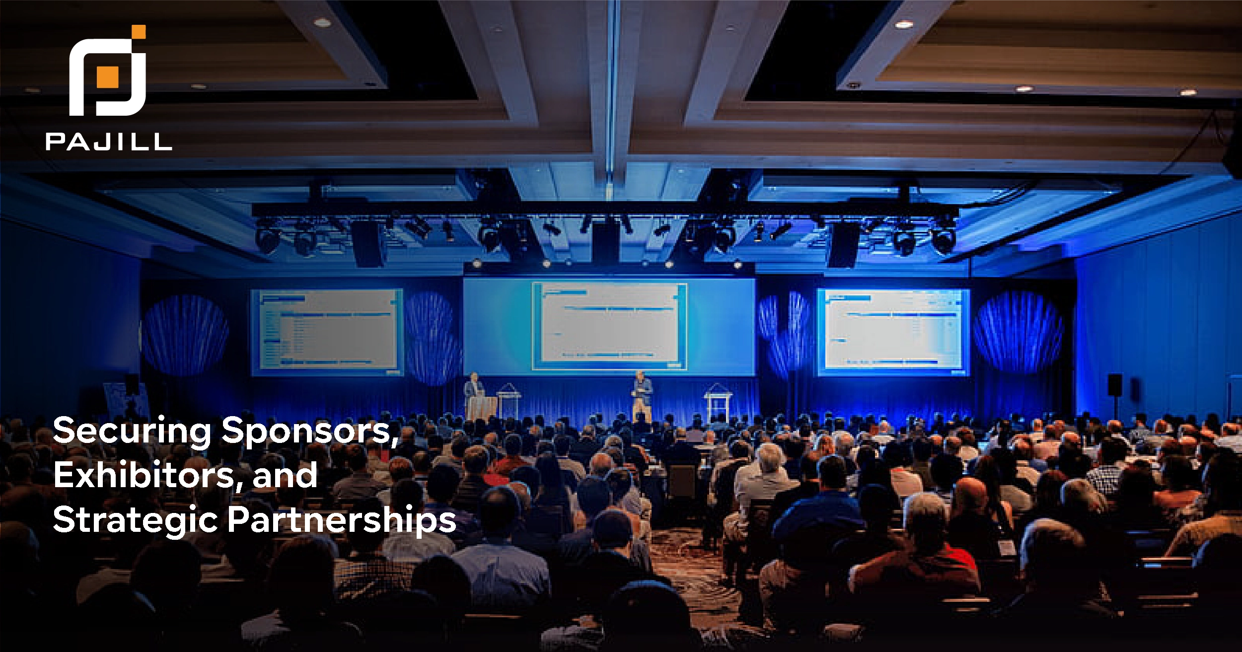 Securing Sponsors, Exhibitors, and Strategic Partnerships