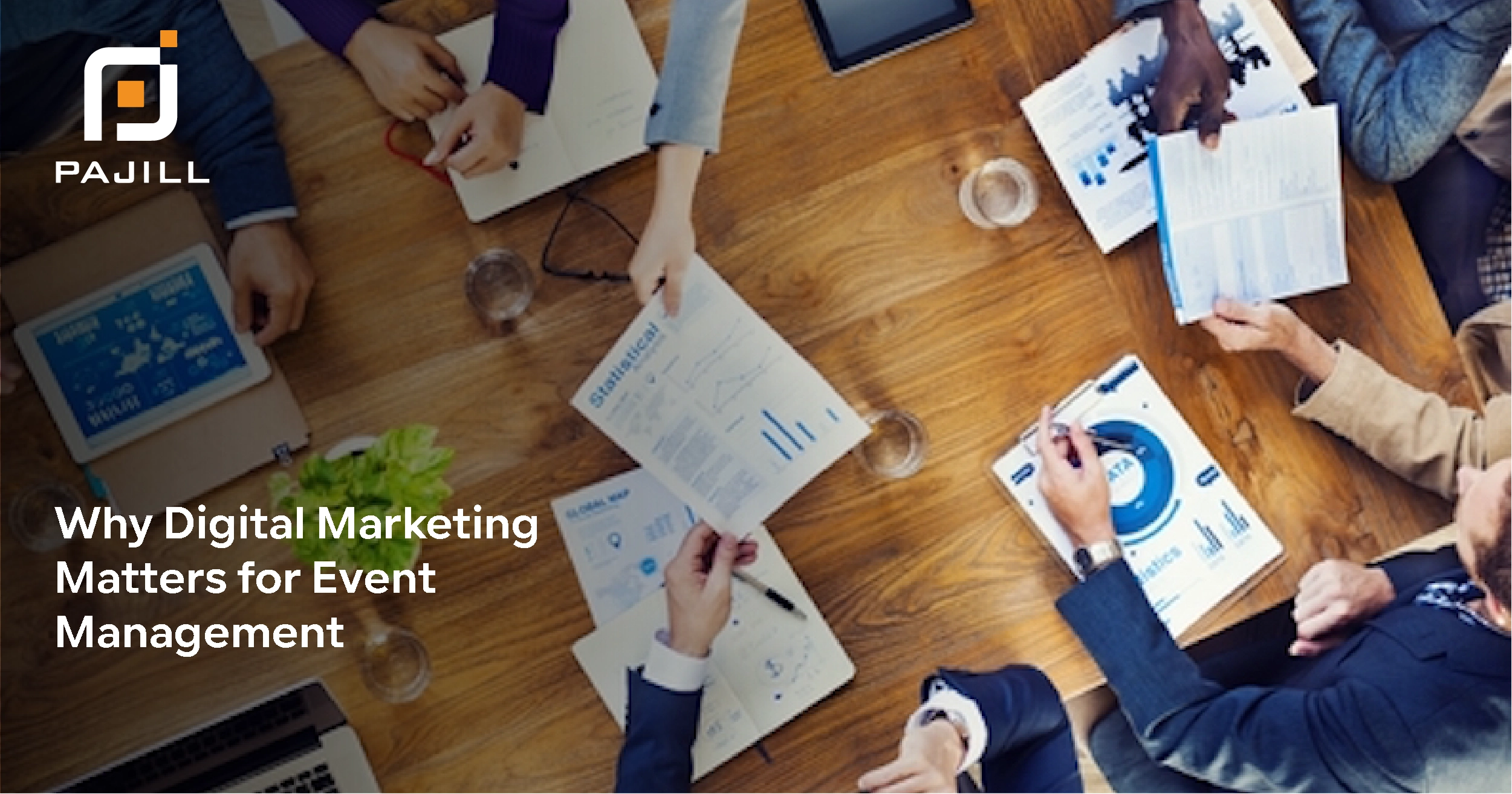 Why Digital Marketing Matters for Event Management