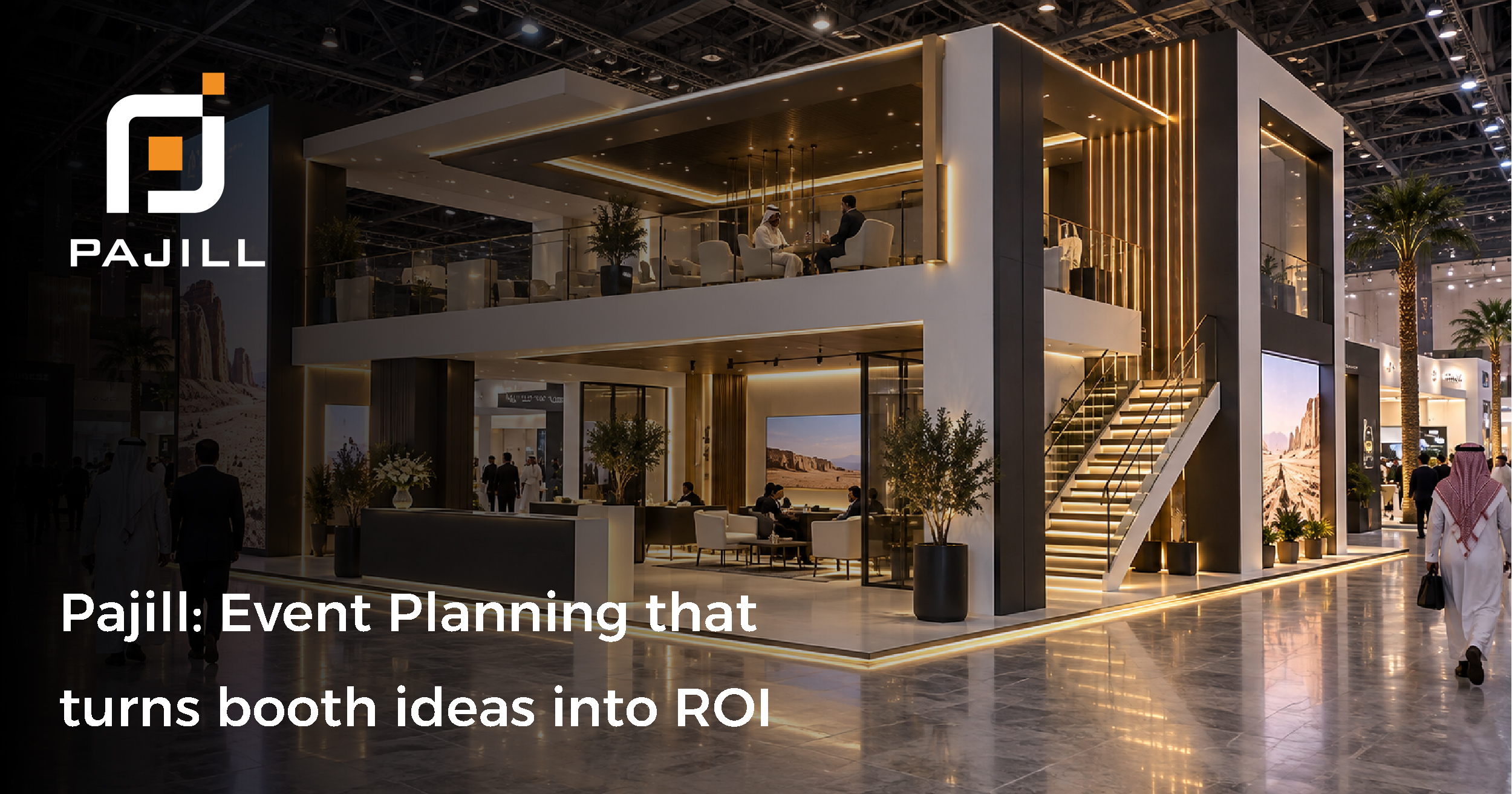 Pajill: Event Planning that turns booth ideas into ROI